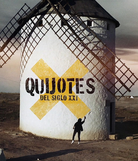 Quijotes Del Siglo Xxi
