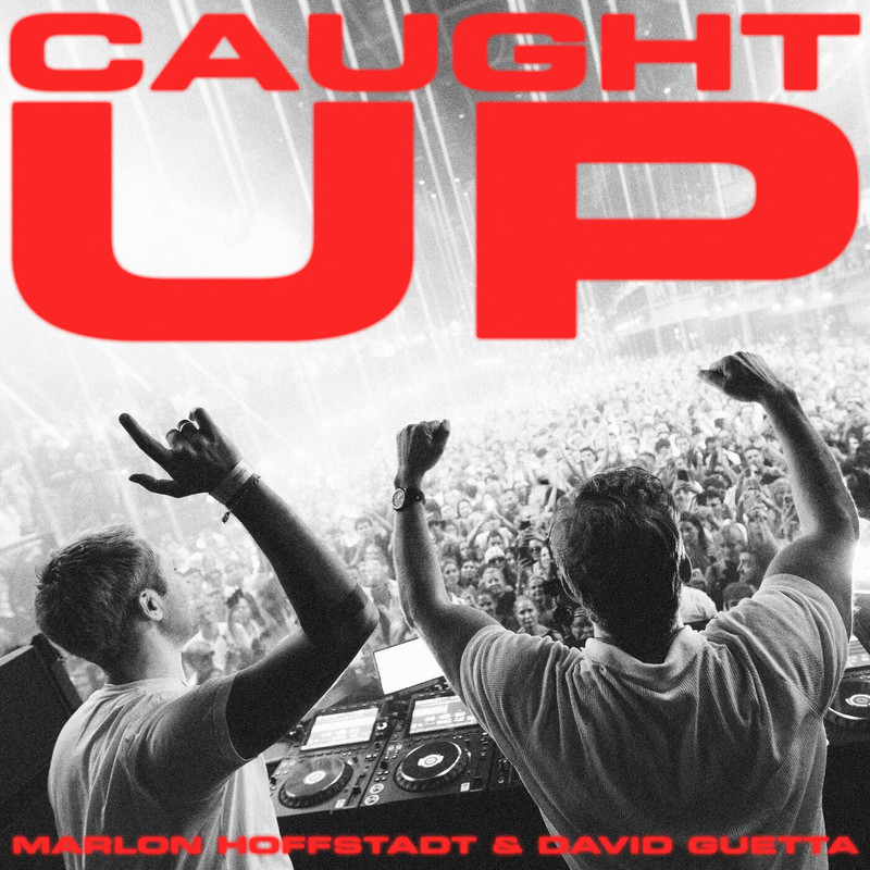 David Guetta; Marlon Hoffstadt - Caught Up