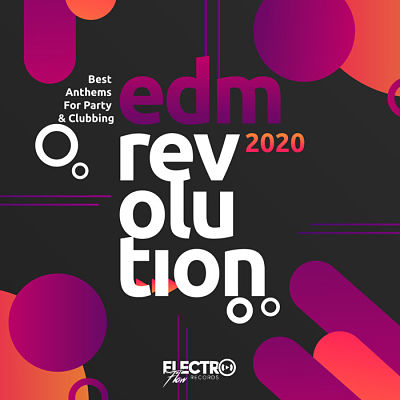 VA - EDM Revolution 2020 Best Anthems For Party & Clubbing (04/2020) Eee1