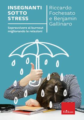 Riccardo Fochesato, Benjamin Gallinaro - Insegnanti sotto stress (2025)