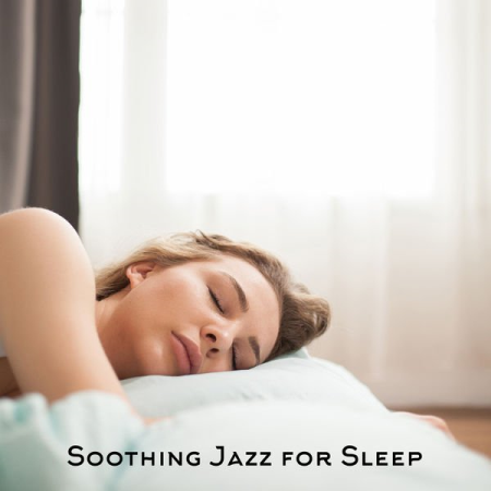 Music for Quiet Moments - Soothing Jazz for Sleep Best Smooth Instrumental Music To Help You Sleep Like A Baby (2021)