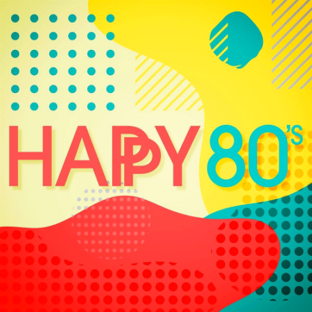 Various Artists - Happy 80s (2020)