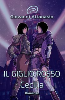 Giovanni Attanasio - Il Giglio Rosso. Cecilia (2023)