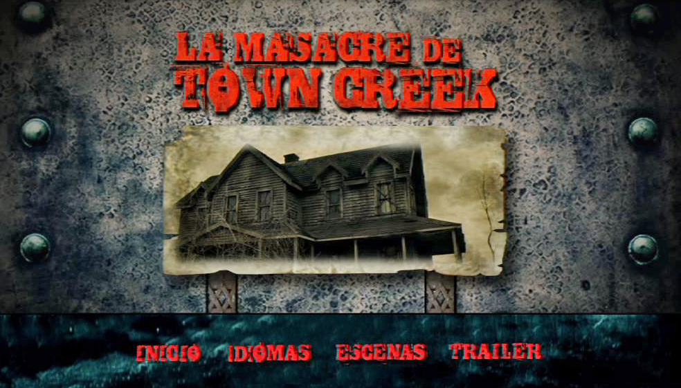 TOWN CREEK MENU - La masacre de Town Creek [2009] [Thriller, terror] [DVD9] [PAL] [Leng. ESP/ENG] [Subt. Español]