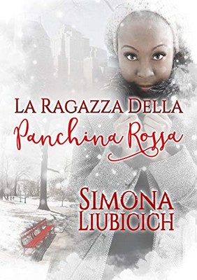 Simona Liubicich - La ragazza della panchina rossa (2019)