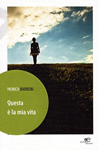 Monica Barboni – Questa è la mia vita (2020)