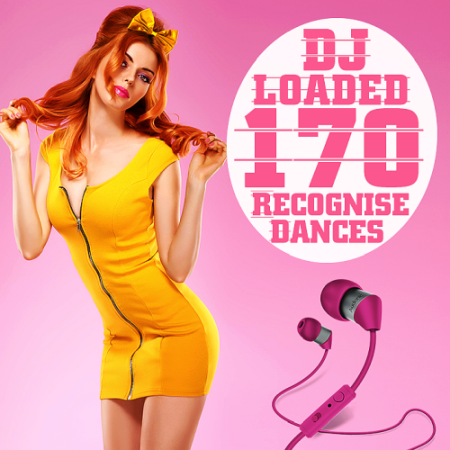 VA - 170 DJ Loaded Recognise Dances (2020)