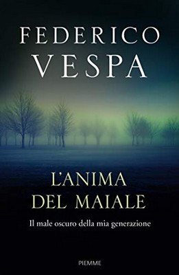 Federico Vespa - L'anima del maiale (2019)