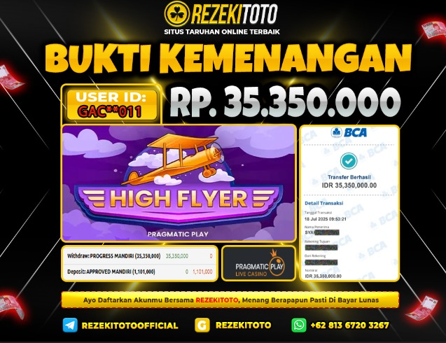 BUKTI KEMENANGAN 18 JULI 2025 HIGH FLYER 35 JUTA 