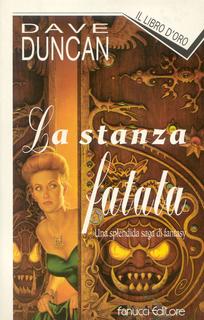 Dave Duncan - La stanza fatata (1990)