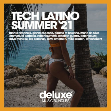 VA   Tech Latino Summer '21 [Deluxe Music Bundles] (2021)