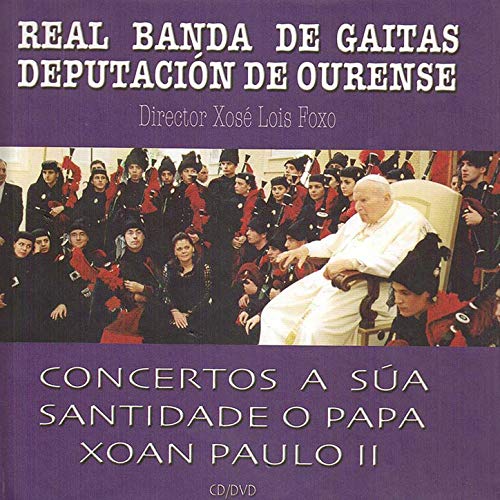 Portada - Real Banda de Gaitas da Deputacion de Ourense - Concertos a Súa Santidade o Papa Xoan Paulo II
