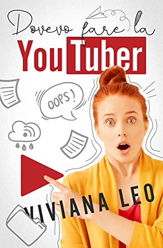 Viviana Leo – Dovevo fare la Youtuber (2021)