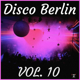 Disco Berlin Vol. 10 (2019) .mp3 - 320 kbps