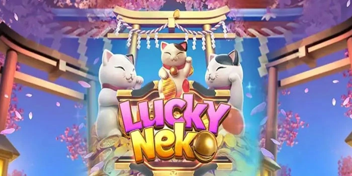 Tips Jitu Menang Slot Lucky Neko di Situs Captogel