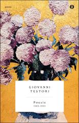 Giovanni Testori – Poesie. 1965–1993 (2012)