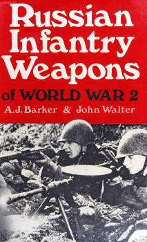 Russian Infantry Weapons of World War 2