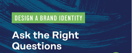 Design a Brand Identity: Ask the Right Questions
