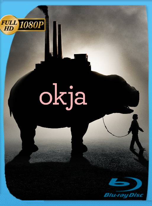 Okja (2017) BRRip 1080p Latino [GoogleDrive]