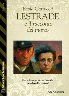 Paola Cartoceti - Lestrade e il racconto del morto (2023)
