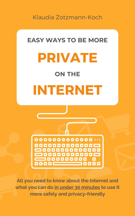 Easy Ways to Be More Private on the Internet