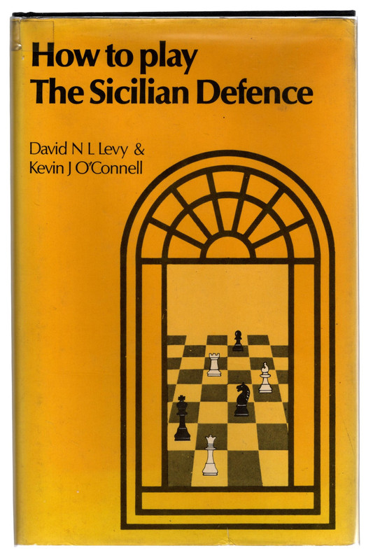 How to Play The Sicilian Defense - Levy, David N. L.