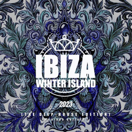 9036a9e3 de2b 4c74 b27b 6b230b9b99d9 - VA - Ibiza Winter Island 2023 (The Deep-House Edition) (2023)
