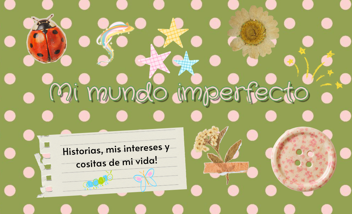 Mi mundo imperfecto