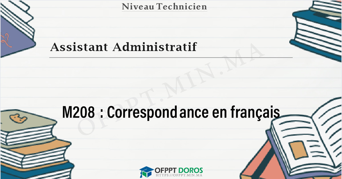 Couverture du cours OFPPT Assistant Administratif Correspondance en français M208 - Assistant Administratif option Gestion (2ème année)