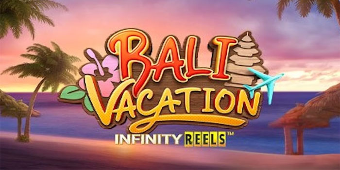 Slot Bali Vacation