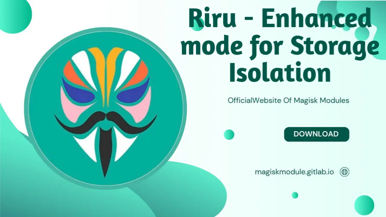 Riru - Enhanced mode for Storage Isolation