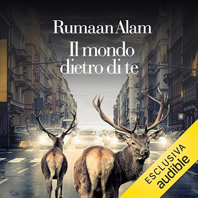 Rumaan Alam - Il mondo dietro di te (2024) (mp3 - 128 kbps)