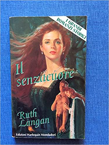 Ruth Langan - Highlands 04 Il senzacuore (1993)
