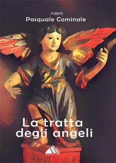 Pasquale Cominale - La tratta degli angeli (2024)