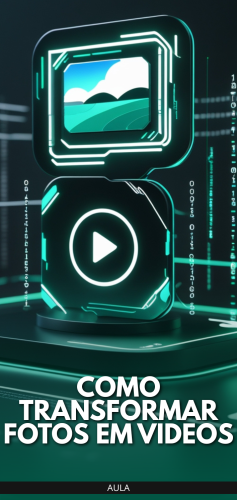 COMO TRANSFORMAR FOTOS EM VIDEOS