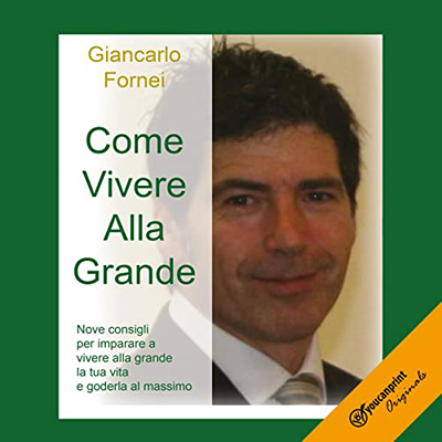 Giancarlo Fornei - Come vivere alla grande (2022) (mp3 - 128 kbps)