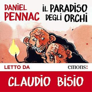 Daniel Pennac - Il paradiso degli orchi (2018) .mp3 - 64 kbps