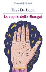 Erri De Luca – Le regole dello Shangai (2023)