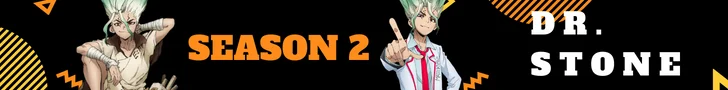 Dr. Stone Hindi Dub / S01 + S02 Completed / Free Download Dr. Stone Hindi Dub Season 2