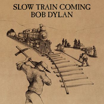 Slow Train Coming (1979) {2015 Remaster}
