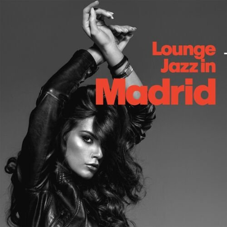 VA   Lounge Jazz In Madrid (2022)