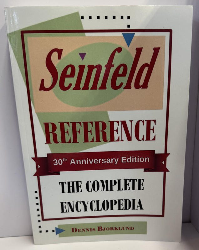 Seinfeld Reference The Complete Encyclopedia, 30th Anniversary Edition