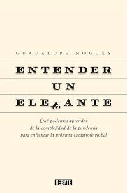 ENTENDER A UN ELEFANTE, GUADALUPE NOGUES