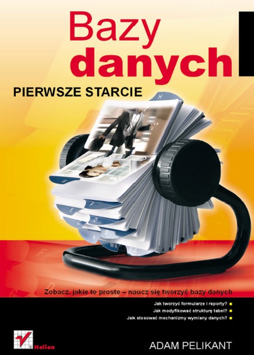 Bazy danych. Pierwsze starcie - Adam Pelikant