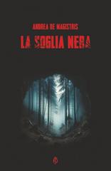 Andrea De Magistris – La Soglia Nera (2026)