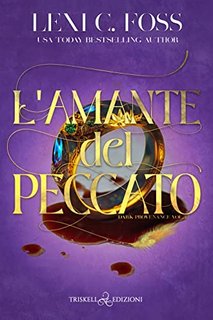 Lexi C. Foss - L'amante del peccato. Dark Provenance Vol. 3 (2022)