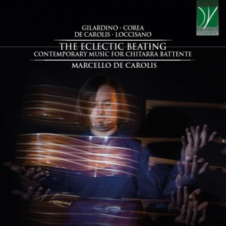 Marcello De Carolis - The Eclectic Beating (Contemporary Music for Chitarra Battente) (2021)