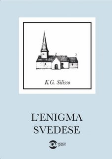 K. G. Silisso - L'enigma svedese (2023)