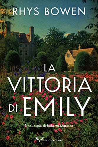 Rhys Bowen - La vittoria di Emily (2022)