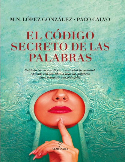 El código secreto de las palabras - María Nieves López González y Paco Calvo (PDF + Epub) [VS]